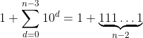 1+\sum_{d=0}^{n-3} 10^d=1+\underset{n-2}{\underbrace{111\dots1}}