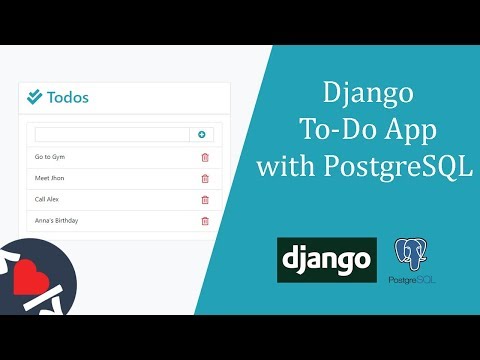 Video Tutorial for Django To-Do App with PostgreSQL