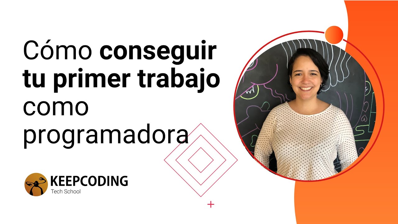 Cómo conseguir tu primer trabajo como programadora - Keep Coding