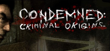 Condemned: Criminal Origins