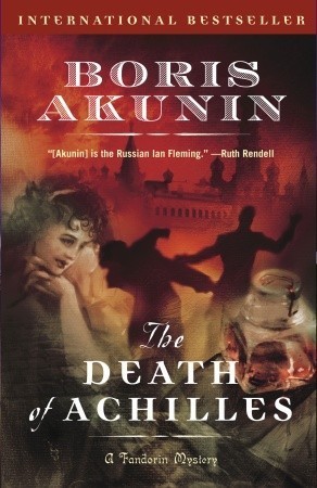 ebook download The Death of Achilles (Erast Fandorin Mysteries, #4)