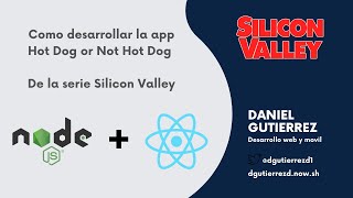 Como desarrollar la app HotDog or NotHotDog, de la serie Silicon Valley - Node.js