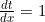 \frac{d t}{dx} = 1