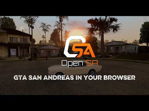 OpenSA — GTA San Andreas in your browser — launch trailer
