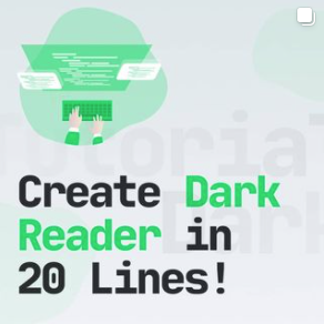 Create Dark Reader in 20 Lines!