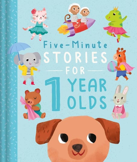 five-minute-stories-for-1-year-olds-with-7-stories-1-for-every-day-of-the-week-book-1