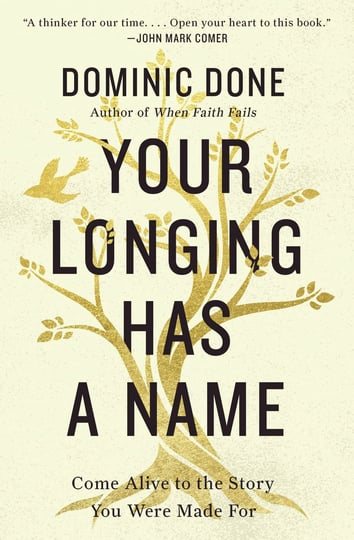 your-longing-has-a-name-come-alive-to-the-story-you-were-made-for-book-1