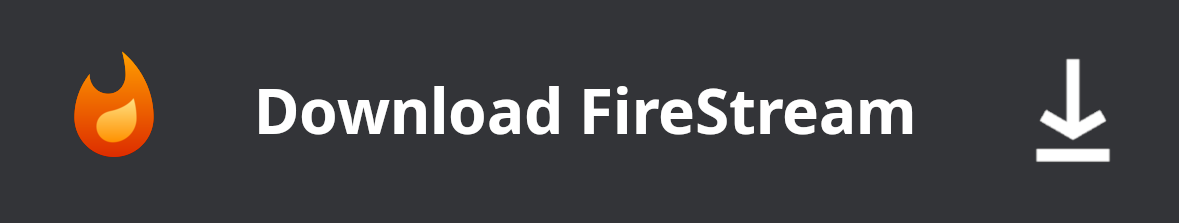 Download FireStream Pre-Release