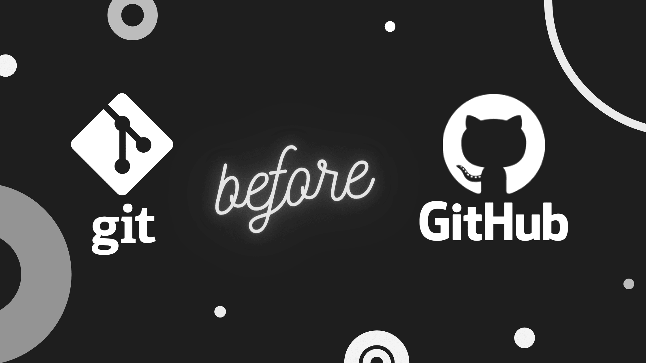 'Git before Github'