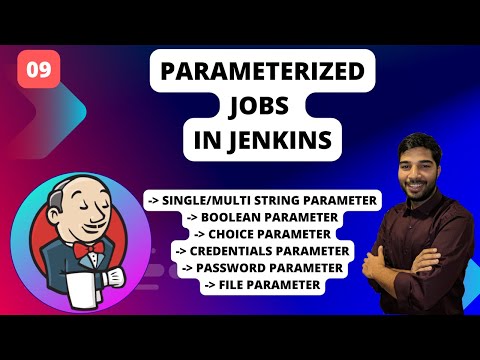 09 | Parameterized Jobs In Jenkins | Parameters In Jenkins Jobs
