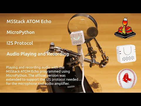 Playing and recording audio on the M5Stack ATOM Echo with MicroPython