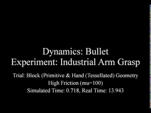 Bullet - Industrial Arm Grasp - Tessellated Hand - High Friction