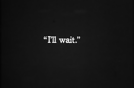 I'll wait.