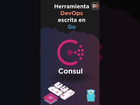 Consul como Herramienta DevOps escrita en Go #consul #devops #go #golang