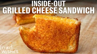 Food Wishes Recipes - Inside-Out Grilled Cheese Sandwich - Ultimate Cheese Sandwich