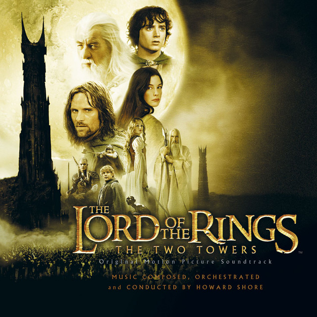 The Lord of the Rings: The Two Towers (Original Motion Picture Soundtrack)