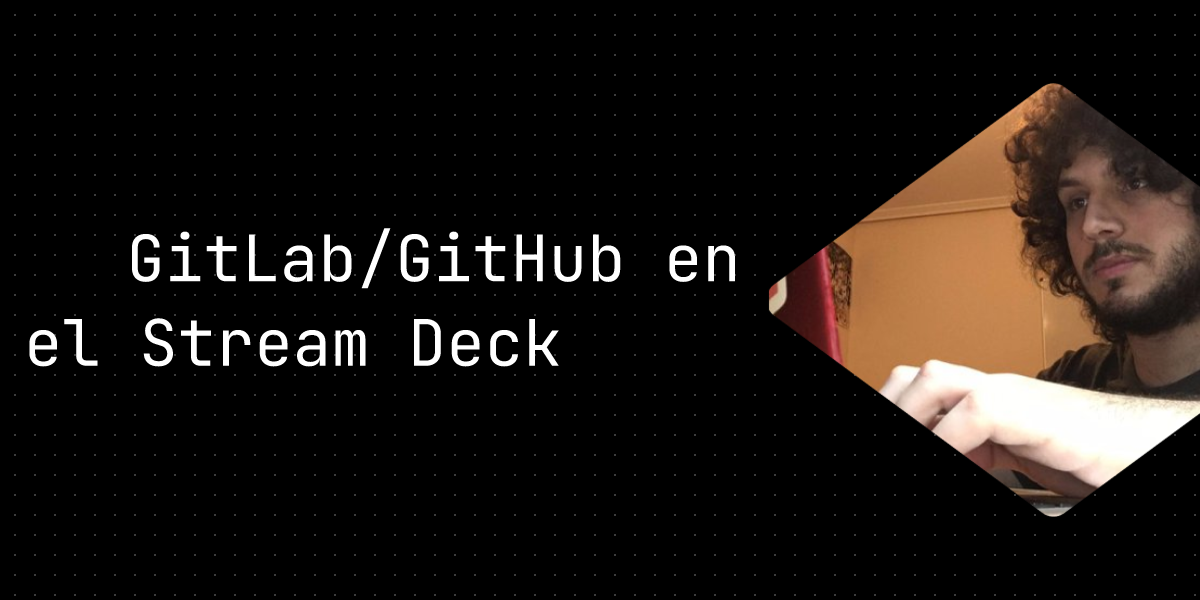 GitLab/GitHub en el Stream Deck