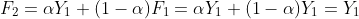 F_{2}=\alpha Y_1+(1-\alpha )F_1=\alpha Y_1+(1-\alpha )Y_1=Y_1