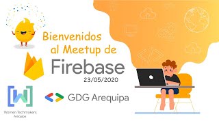 GDG Arequipa - Meetup Firebase 2020