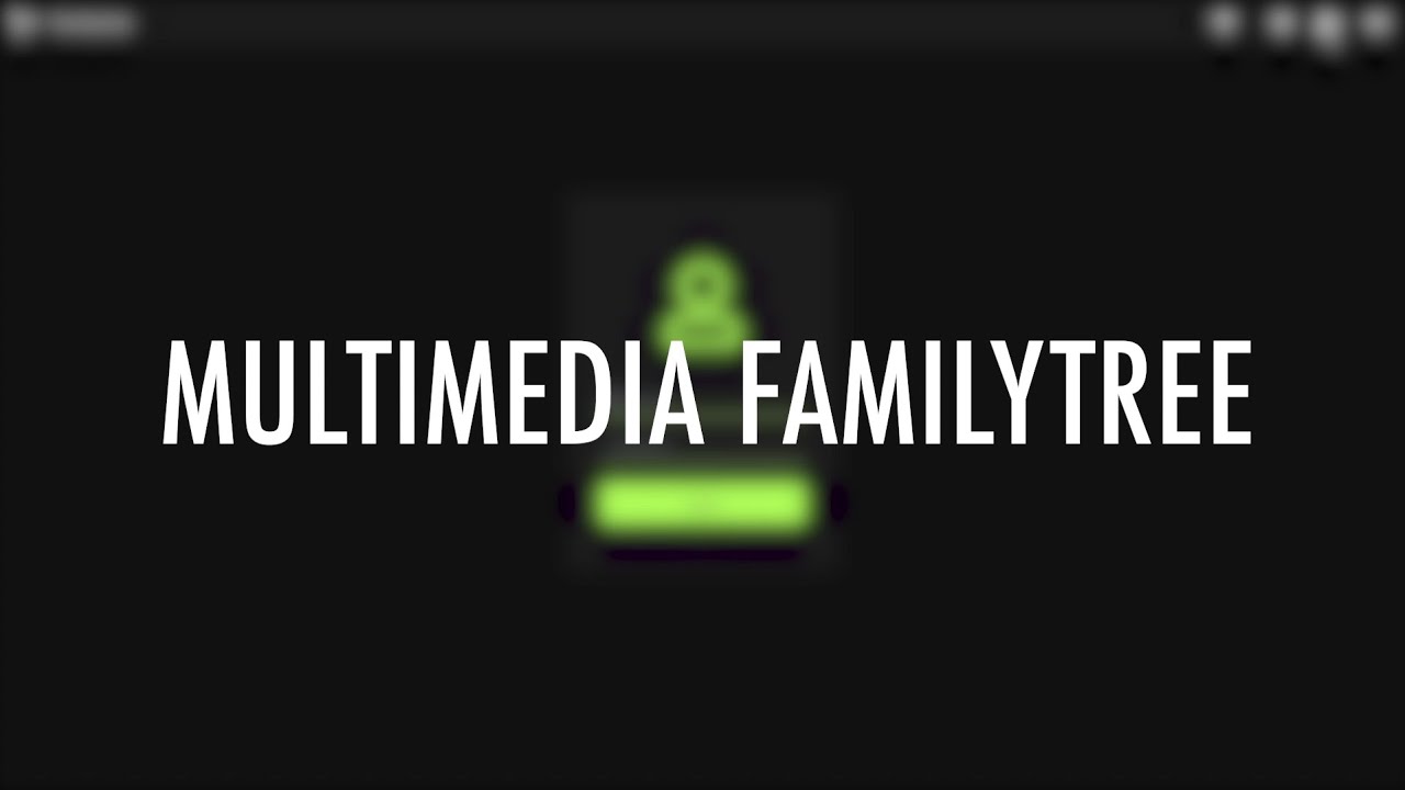 Familytree Video Example