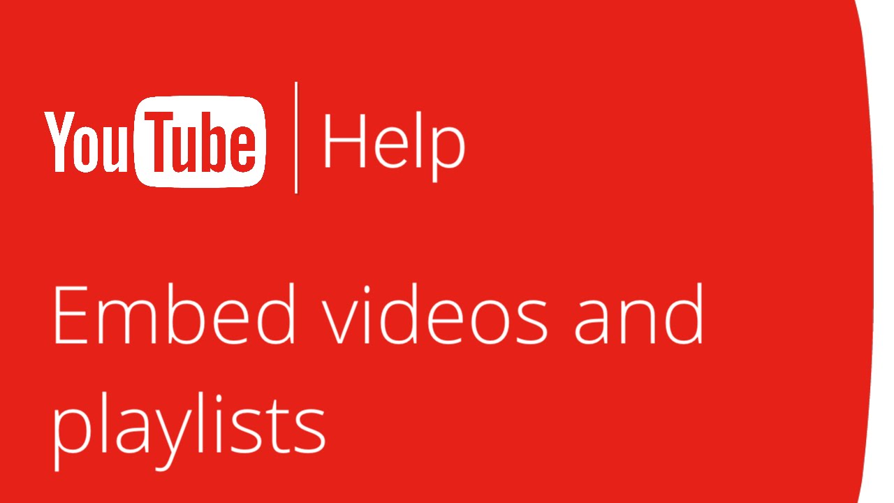 Embed videos and playlists