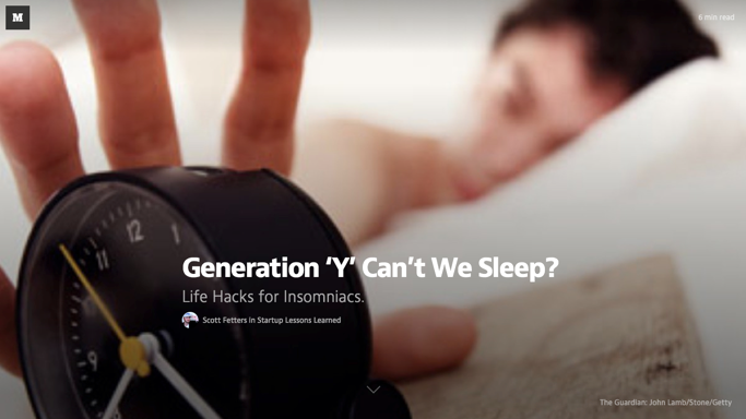 generation y cant we sleep startup lessons learned medium 20140311