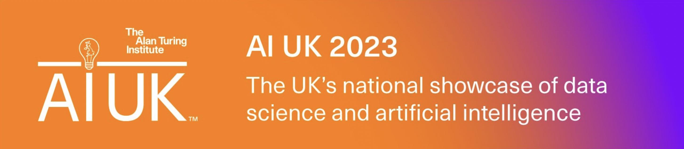 Alt: Gradient image with orange, pink, and purple. Features AIUK logo that has a lightbulb above the "i", as well as the subtitle "AI UK 2023: The UK's national showcase of data science and artificial intelligence"