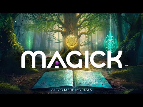 Magick - AI for Mere Mortals