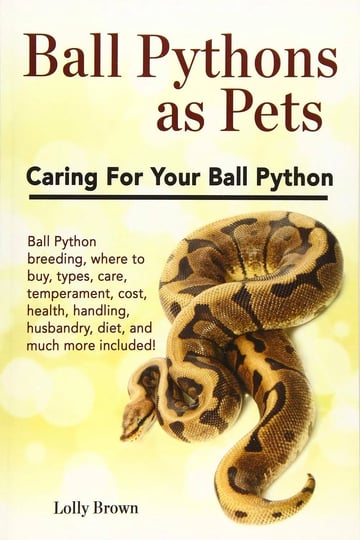 ball-pythons-as-pets-ball-python-breeding-where-to-buy-types-care-temperament-cost-health-handling-h-1