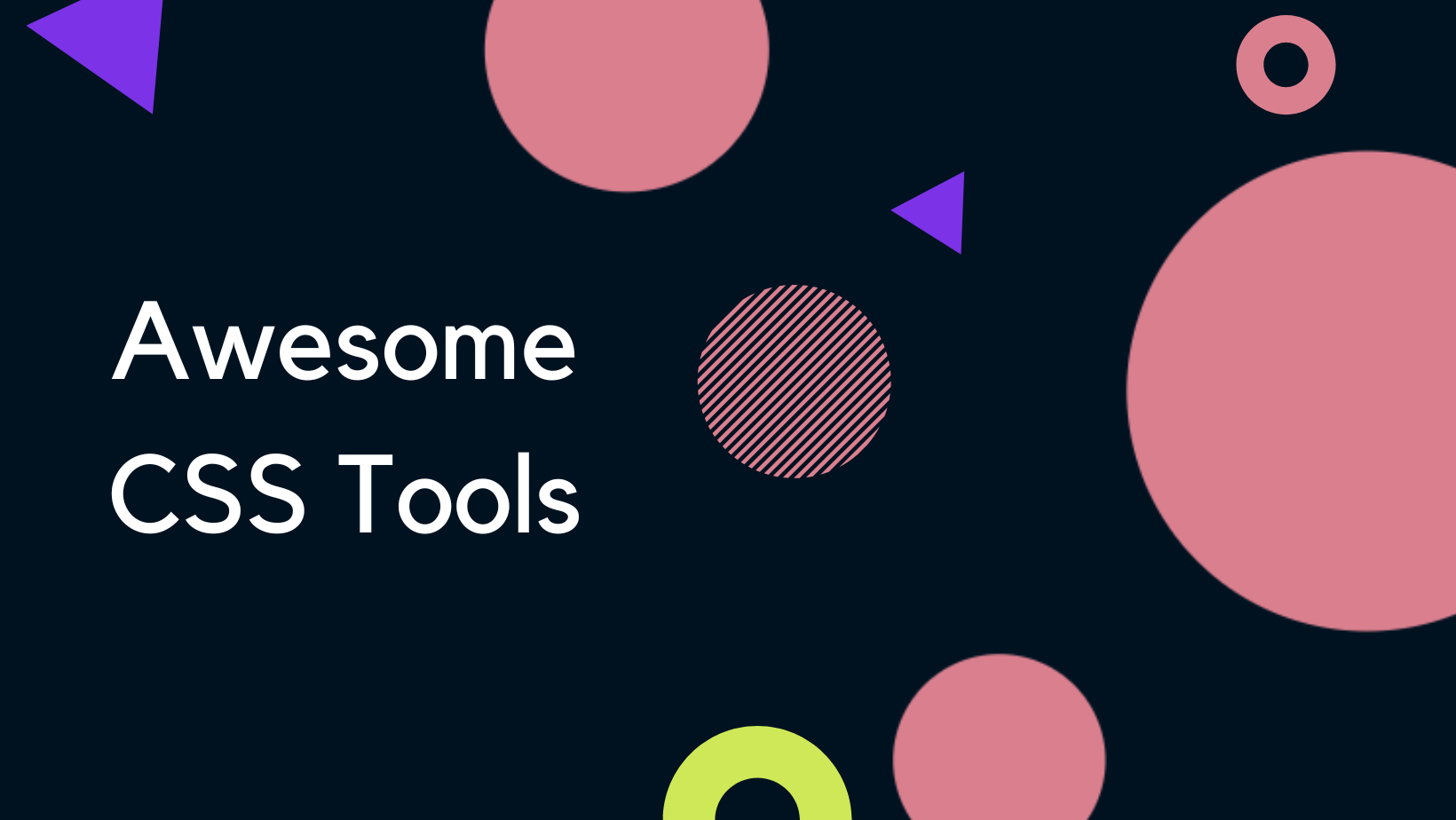 Awesome CSS Tools to Maximize Your Design