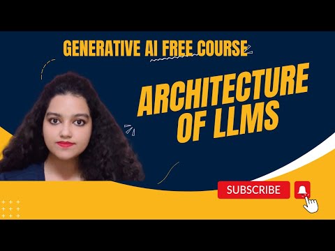 Architecture of LLMs