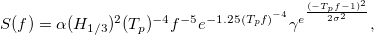 S(f) = \alpha (H_{1/3})^2 (T_p)^{-4} f^{-5} e^{-1.25 (T_p f)^{-4}} \gamma^{e^{\frac{(-T_p f -1)^2}{2 \sigma^2}}},