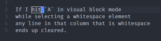 Append in Visual Block mode clears text to the left when performed on ...
