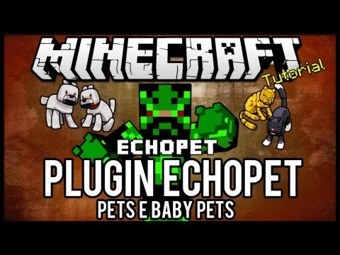 [Tutorial] EchoPet - Pets e Baby Pets Minecraft