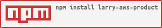 https://nodei.co/npm/larry-aws-product.png?downloads=true&downloadRank=true&stars=true