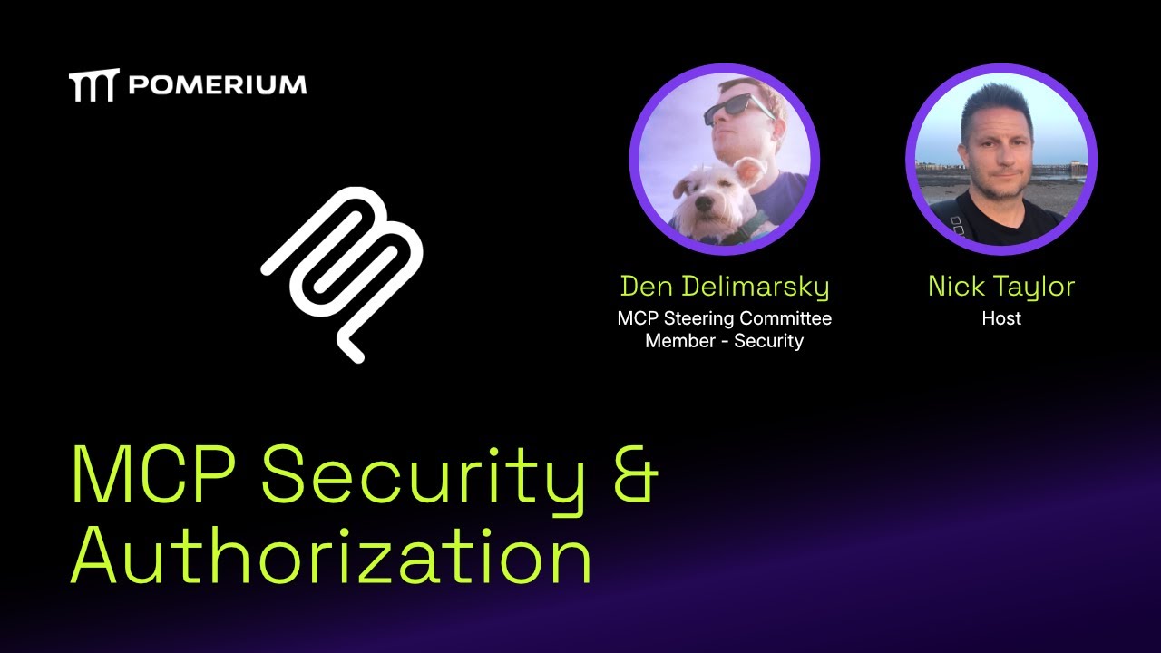 MCP Security & Authorization - Wed, Jul 23, 01:20 PM UTC