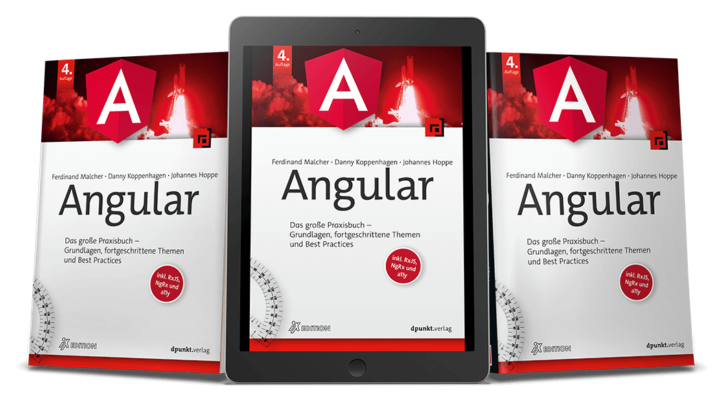 Angular - Das große Praxisbuch – Grundlagen, fortgeschrittene Themen und Best Practices (4. Auflage)