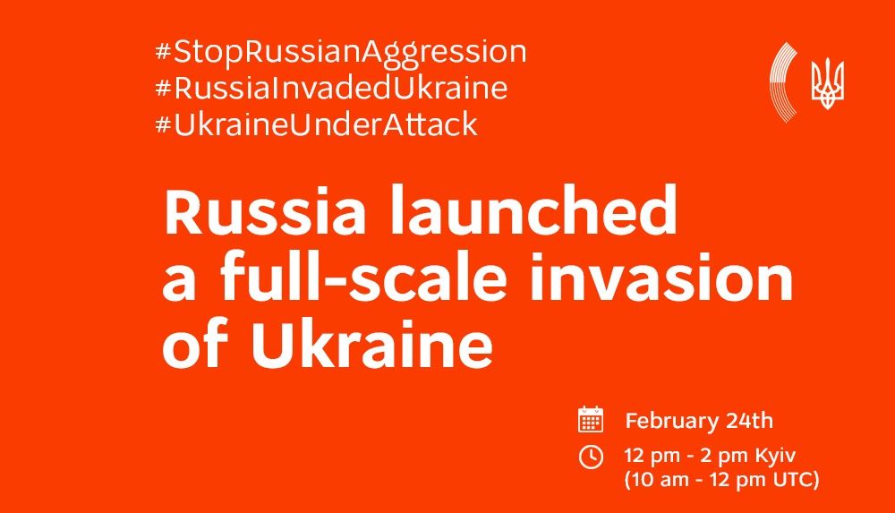 2022.2.24 3, 2, 1 … We begin our Twitter-storm to tell the world of the ongoing Russian aggression against Ukraine and draw attention to the fact that #RussiaInvadedUkraine. Join us in the next hour two hours using this and #StopRussianAggression hashtags, tagging users and governments.