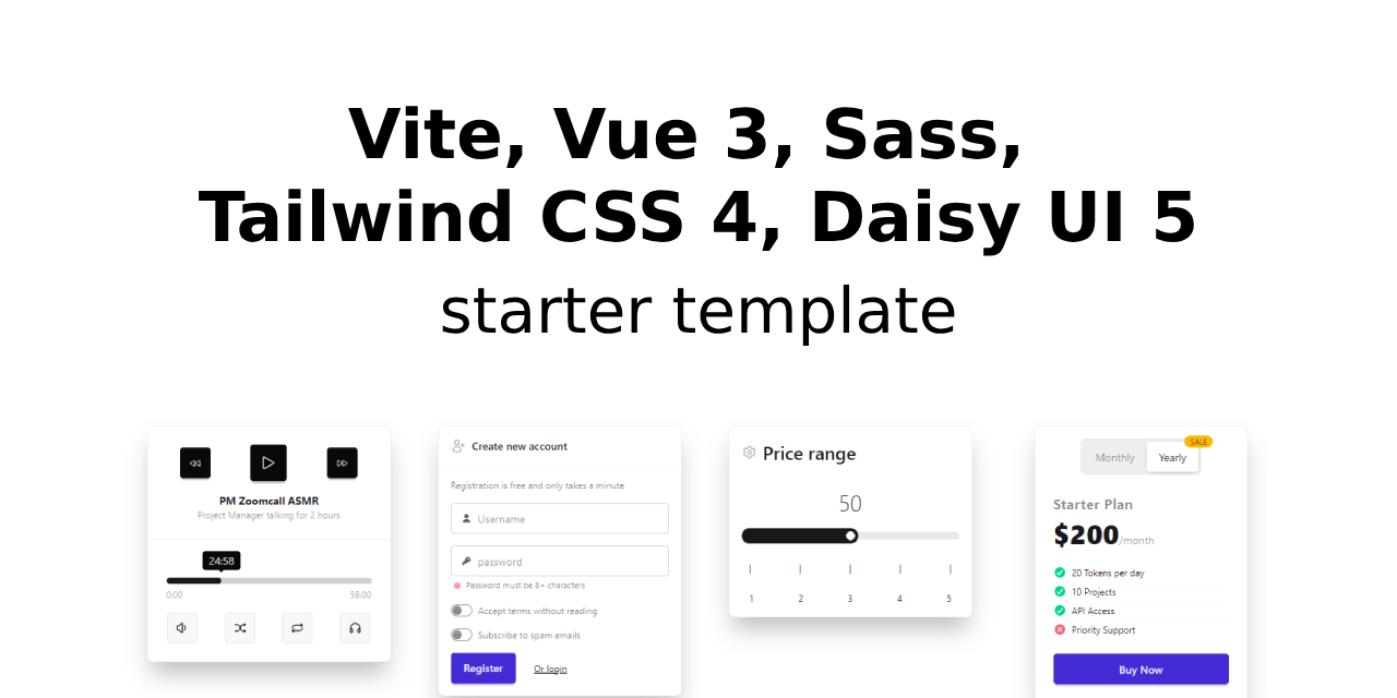 Starter template: Vite + Vue 3 + Sass + Tailwind 4 + DaisyUI 5