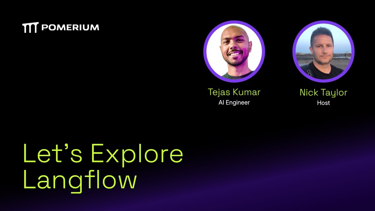 Let's Explore Langflow - Thu, Jun 19, 03:00 PM UTC