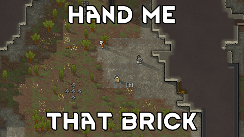 Hand Me That Brick