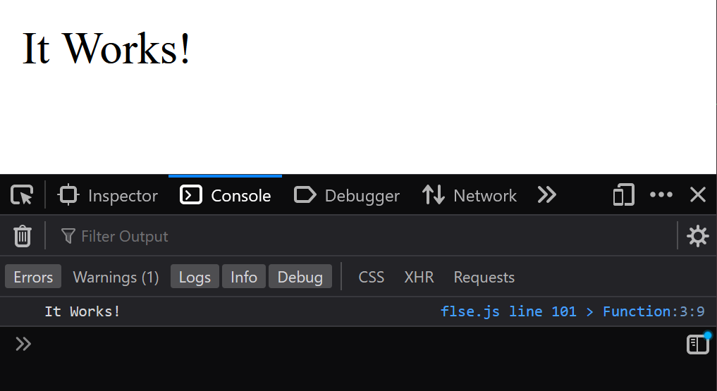 "It Works!" in the console and DOM.