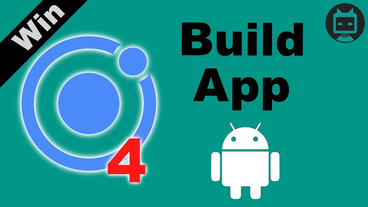 Ionic 4 Build App - Android (Windows tutorial)