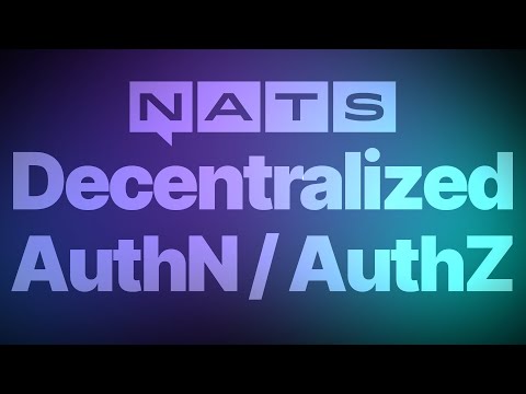 NATS decentralized JWT Auth