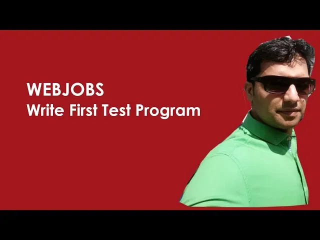(6/7) WebJobs: Write First Test Program (Final)