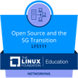 LFS111: Open Source and the 5G Transition