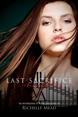 ebook download Last Sacrifice (Vampire Academy, #6)