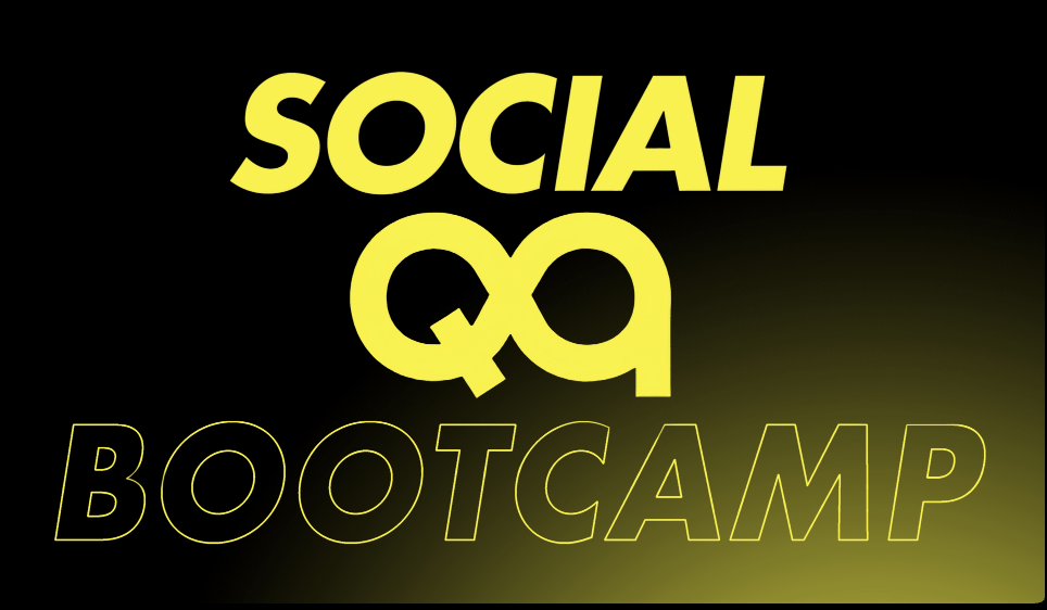 Social QA Bootcamp