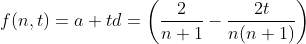 f(n,t)=a+td=\left(\frac{2}{n+1} - \frac{2t}{n(n+1)}\right)