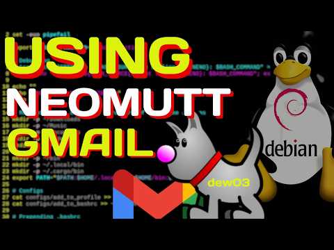DEW03: Using NeoMutt with GMAIL and Google Contacts
